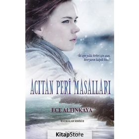 Acıtan Peri Masalları - Ece Altınkaya