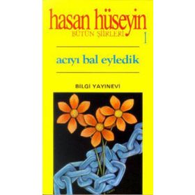 Acıyı Bal Eyledik - Hasan Hüseyin