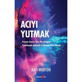 Acıyı Yutmak - Kati Morton