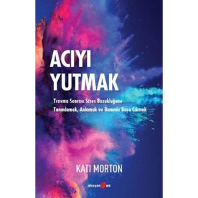 Acıyı Yutmak - Kati Morton