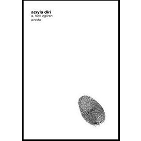 Acıyla Diri - A Hicri İzgören