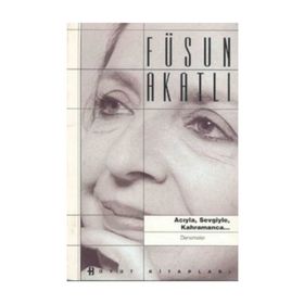 ACIYLA SEVGIYLE KAHRAMANCA - FÜSUN AKATLI