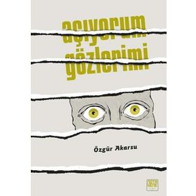 Açıyorum Gözlerimi - Özgür Akarsu