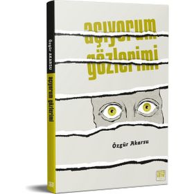 Açıyorum Gözlerimi - Özgür Akarsu
