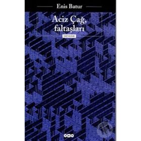 Aciz Çağ Faltaşları - Enis Batur