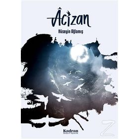 Acizan - Hüseyin Ağlamış