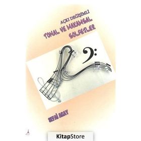 Açkı Değişimli Tonal ve Makamsal Solfejler - Sefai Acay