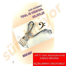 Açkı Değişimli Tonal ve Makamsal Solfejler - Sefai Acay