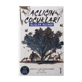 Açlığın Çocukları Alıçlar Altında - Marita Conlon-McKenna
