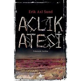 Açlık Ateşi - Erik Axl Sund
