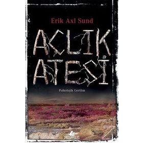 Açlık Ateşi - Erik Axl Sund