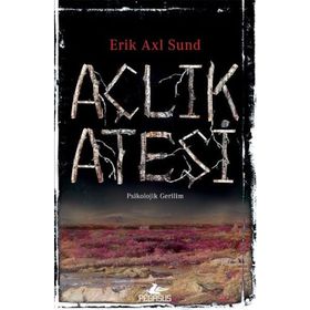 Açlık Ateşi - Erik Axl Sund