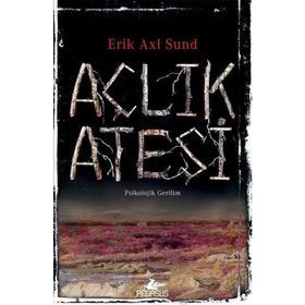 Açlık Ateşi - Erik Axl Sund