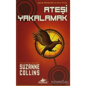 Açlık Oyunları 2 - Ateşi Yakalamak - Suzanne Collins