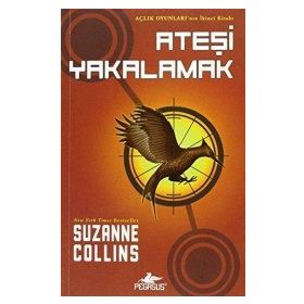 Açlık Oyunları 2 - Ateşi Yakalamak - Suzanne Collins