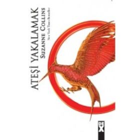 Açlık Oyunları 2 - Ateşi Yakalamak - Suzanne Collins