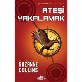 Açlık Oyunları 2 - Ateşi Yakalamak - Suzanne Collins