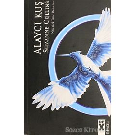 Açlık Oyunları 3 - Alaycı Kuş - Suzanne Collins