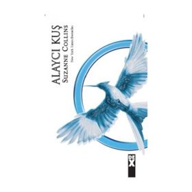 AÇLIK OYUNLARI 3. KITAP - ALAYCI KUŞ - SUZANNE COLLINS
