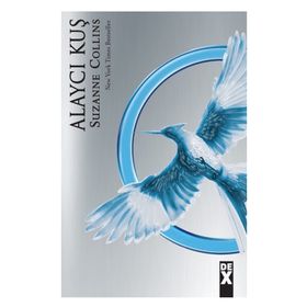 AÇLIK OYUNLARI 3. KITAP - ALAYCI KUŞ - SUZANNE COLLINS