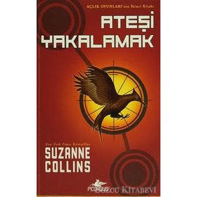 Açlık Oyunları - Ateşi Yakalamak - Suzanne Collins