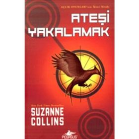 Açlık Oyunları - Ateşi Yakalamak - Suzanne Collins
