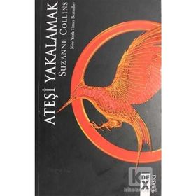 Açlık Oyunları - Ateşi Yakalamak - Suzanne Collins