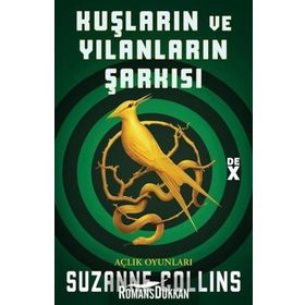 Açlık Oyunları - Kuşların Ve Yılanların Şarkısı - Suzanne Collins