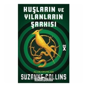 Açlık Oyunları - Kuşların Ve Yılanların Şarkısı - Suzanne Collins