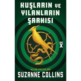 Açlık Oyunları - Kuşların Ve Yılanların Şarkısı - Suzanne Collins