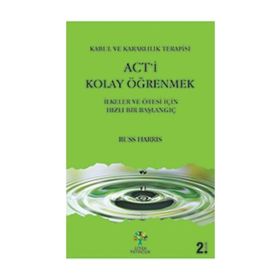 Act’i Kolay Öğrenmek - Russ Harris