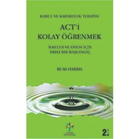 Act’i Kolay Öğrenmek - Russ Harris