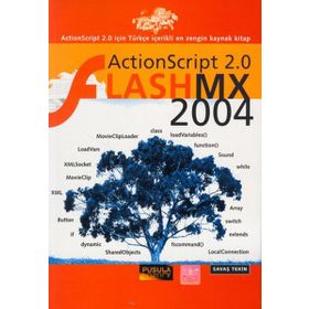 ACTIONSCRIPT 2.0 FLASH MX 2004 - SAVAŞ TEKIN