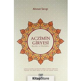 ACZIMIN GIRYESI BEYITLER VE DÖRTLÜKLER - AHMET SEVGI