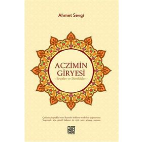 ACZIMIN GIRYESI BEYITLER VE DÖRTLÜKLER - AHMET SEVGI