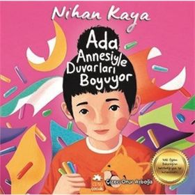 Ada Annesiyle Duvarları Boyuyor - Nihan Kaya