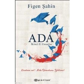 Ada: İkinci El Umutlar - Figen Şahin