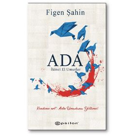 Ada: İkinci El Umutlar - Figen Şahin