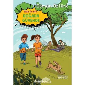 Ada İle Efe Doğada Güvende Osman Öztürk