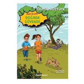 Ada İle Efe Doğada Güvende Osman Öztürk