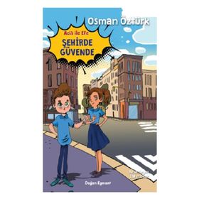Ada İle Efe Şehirde Güvende - Osman Öztürk