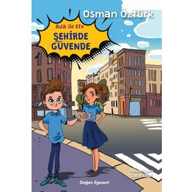 Ada İle Efe Şehirde Güvende - Osman Öztürk