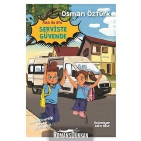 Ada İle Efe Serviste Güvende - Osman Öztürk