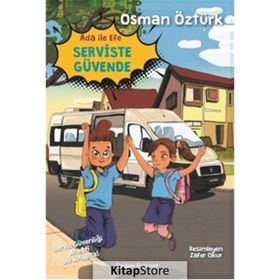 Ada İle Efe Serviste Güvende - Osman Öztürk