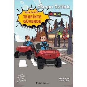 Ada ile Efe Trafikte Güvende - Osman Öztürk