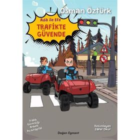 Ada ile Efe Trafikte Güvende - Osman Öztürk