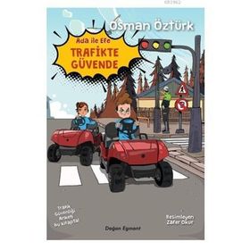 Ada ile Efe Trafikte Güvende - Osman Öztürk