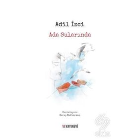 Ada Sularında - Adil İzci