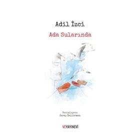 Ada Sularında - Adil İzgi