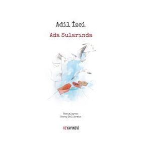 Ada Sularında - Adil İzgi